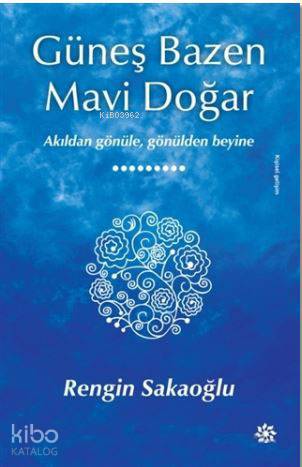 Güneş Bazen Mavi Doğar