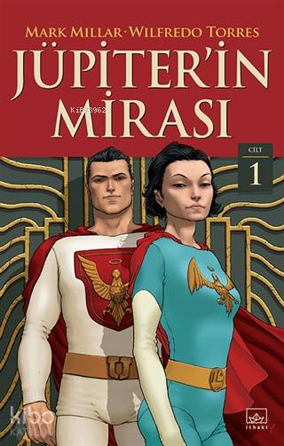Jüpiter'in Mirası Cilt 1 - Mark Millar
