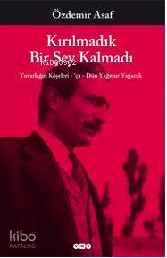 Kırılmadık Bir Şey Kalmadı