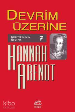 Devrim Üzerine - Hannah Arendt