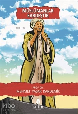 Müslümanlar Kardeştir - Mehmet Yaşar Kandemir