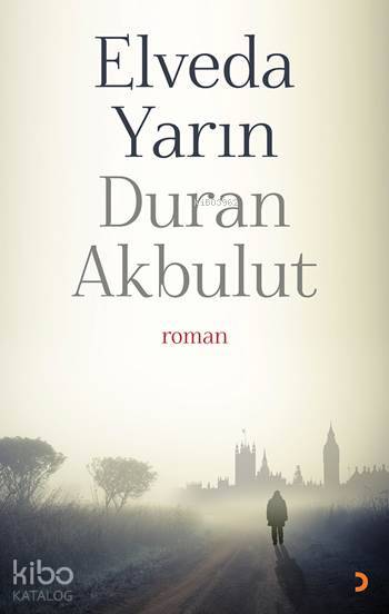 Elveda Yarın - Duran Akbulut