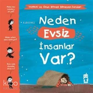 Neden Evsiz İnsanlar Var? - Yaman ve Onun Bitmek Bilmeyen Soruları - Marie Aubinais, Gwénaelle Boulet, Matthieu De Laubier
