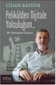 Pelikülden Dijitale Yolculuğum...