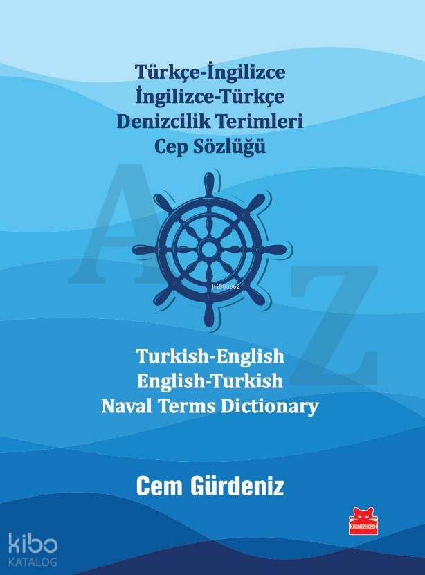 DENİZCİLİK TERİMLERİ SÖZLÜĞÜ - CEP (İNG.TÜR)