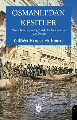 Osmanlı’dan Kesitler