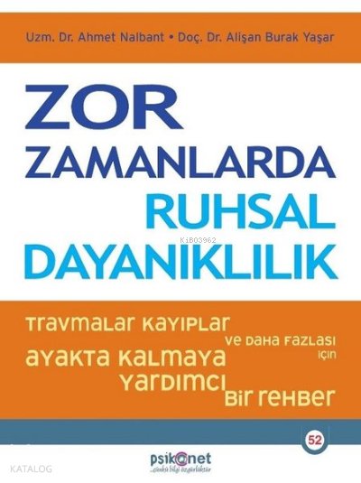 Zor Zamanlarda Ruhsal Dayanıklılık - Alişan Burak Yaşar