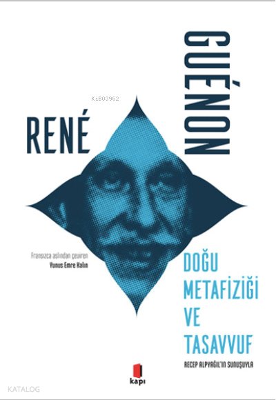 Doğu Metafiziği ve Tasavvuf - Rene Guenon