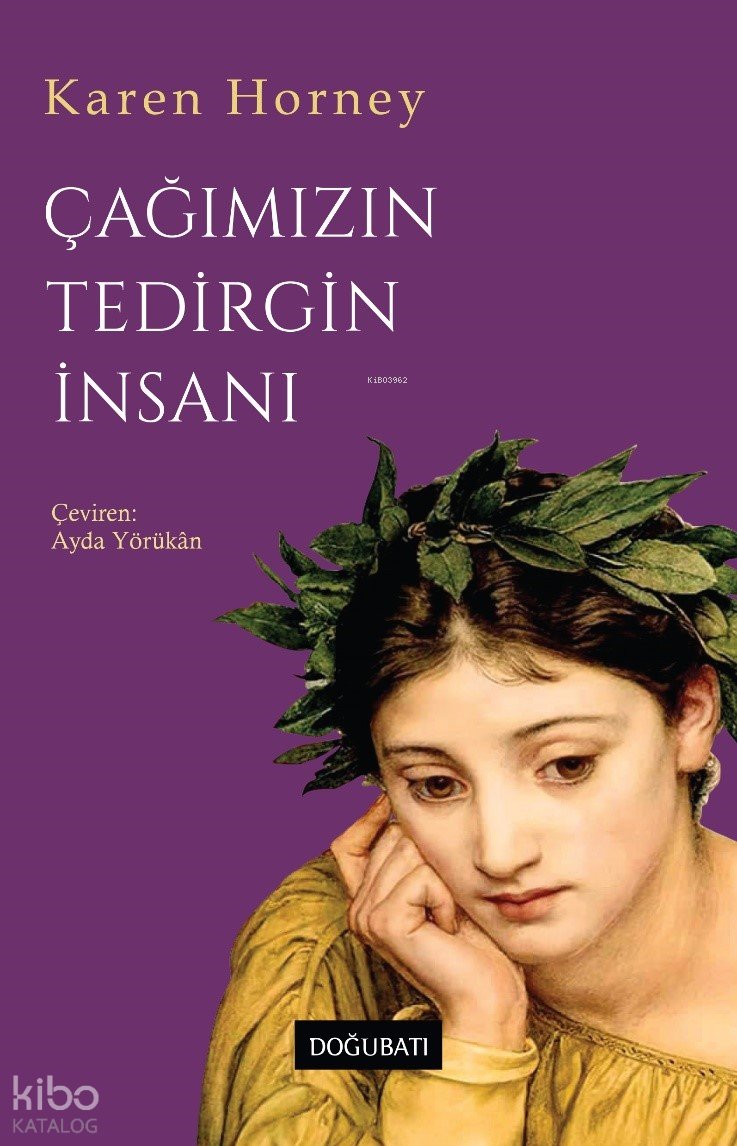 Çağımızın Tedirgin İnsanı - Karen Horney