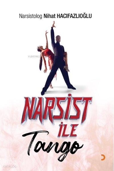 Narsist İle Tango - Nihat Hacıfazlıoğlu