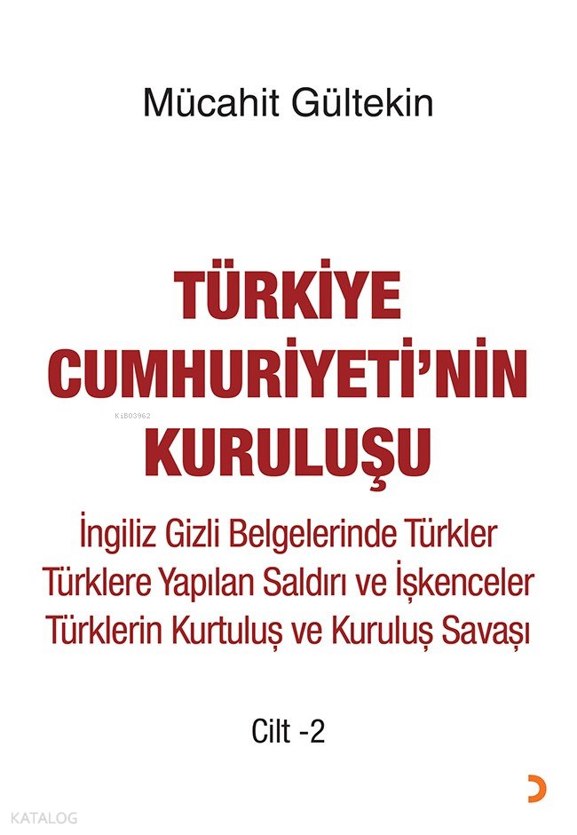 Türkiye Cumhuriyeti’nin Kuruluşu Cilt -2