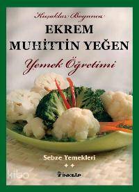 Sebze Yemekleri Yemek Öğretimi (cilt 2)
