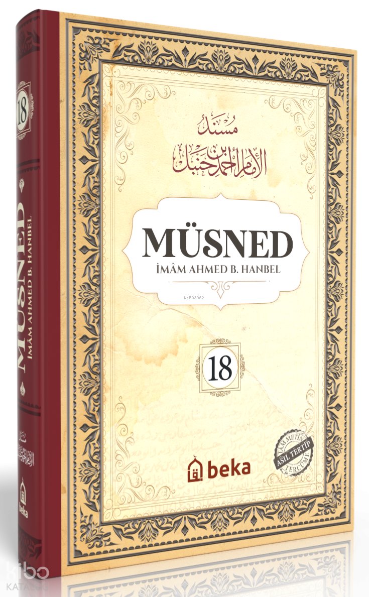 Müsned 18. Cilt (Ciltli - Arapça Metinli)