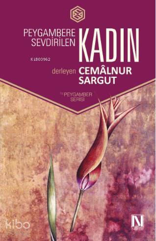 Peygambere Sevdirilen Kadın
