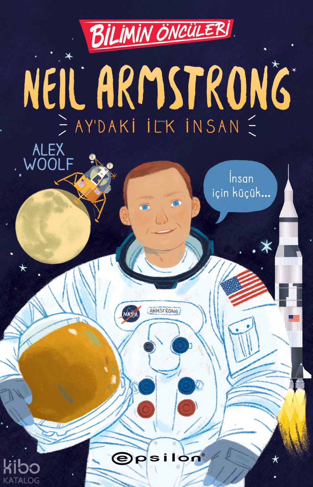 Bilimin Öncüler: Neil Armstrong Aydaki İlk İnsan