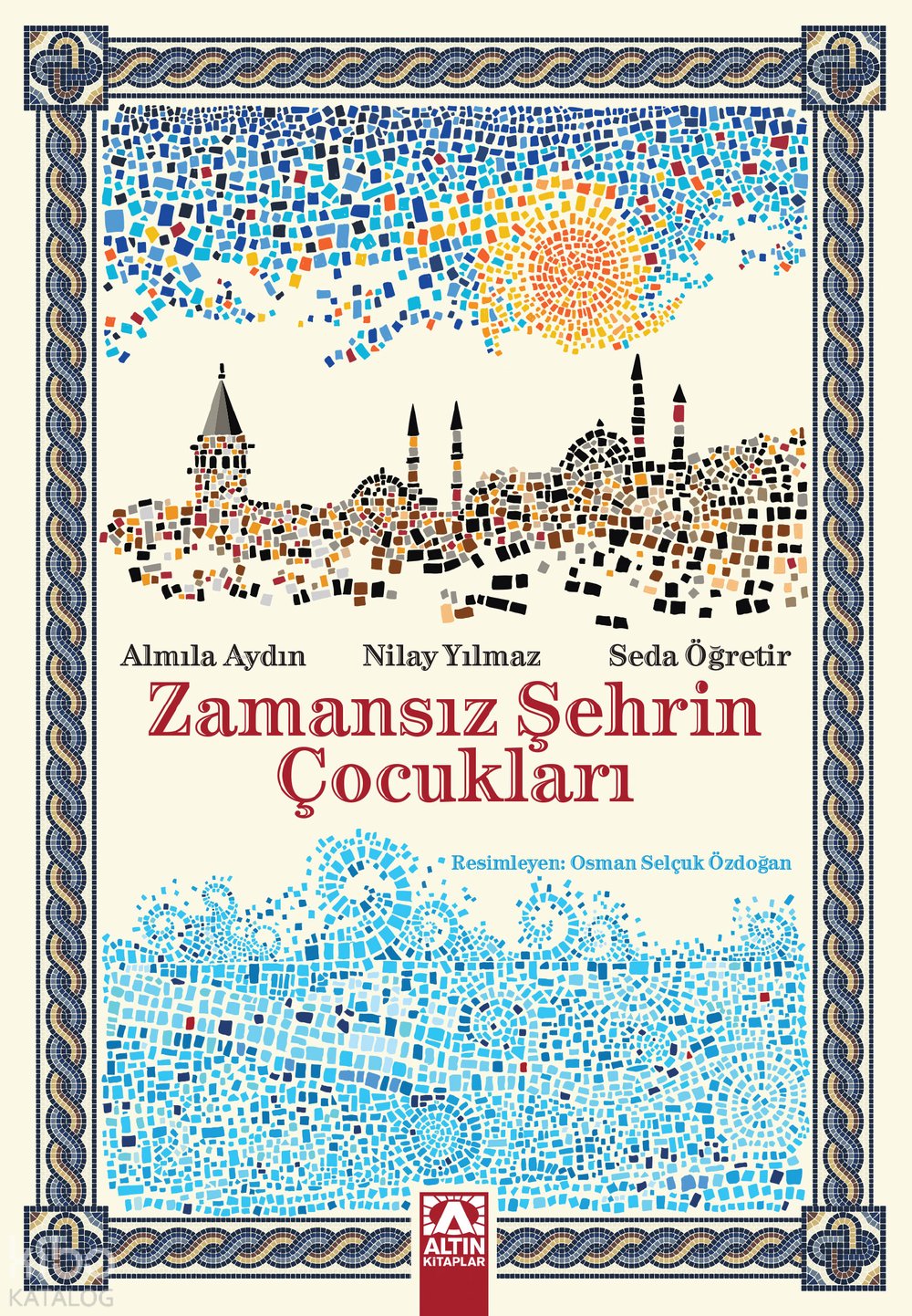 Zamansız Şehrin Çocukları - Almila Aydın