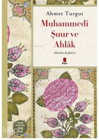 Muhammedi Şuur Ve Ahlak - Ahmet Turgut