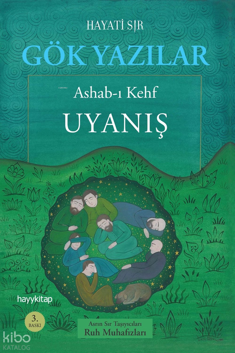 Gök Yazılar - Hayati Sır