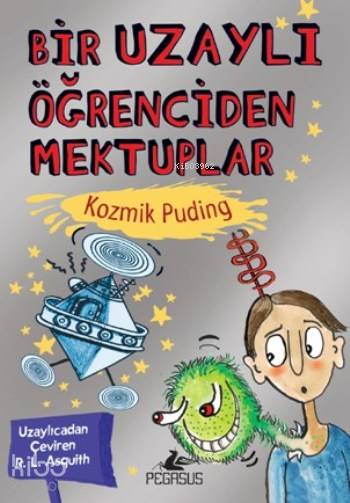 Bir Uzaylı Öğrenciden Mektuplar - R.L. Asquith