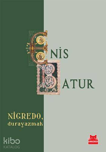 Nigredo, Durayazmak - Enis Batur