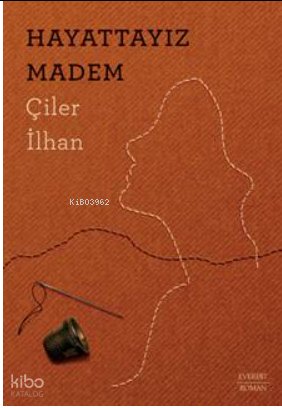 Hayattayız Madem