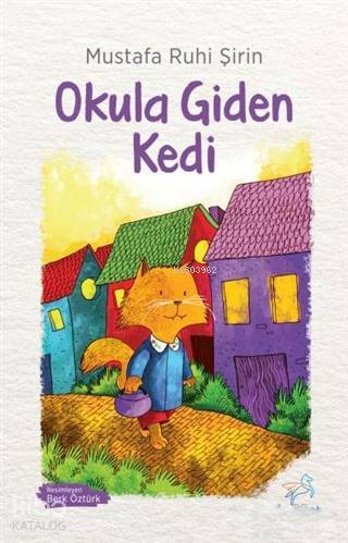 Okula Giden Kedi - Mustafa Ruhi Şirin
