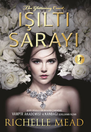 Işıltı Sarayı - Richelle Mead