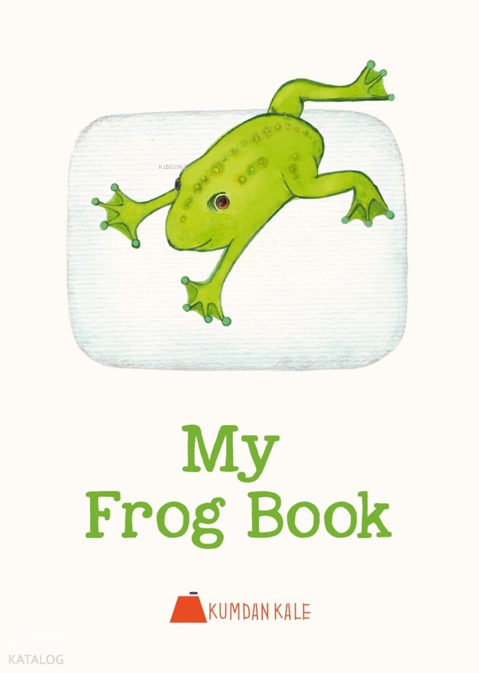 My Frog Book - Işıl Erverdi