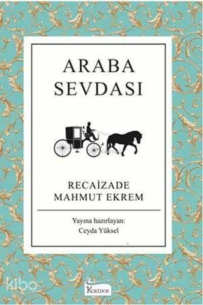 Araba Sevdası - Bez Ciltli - Recaizade Mahmut Ekrem