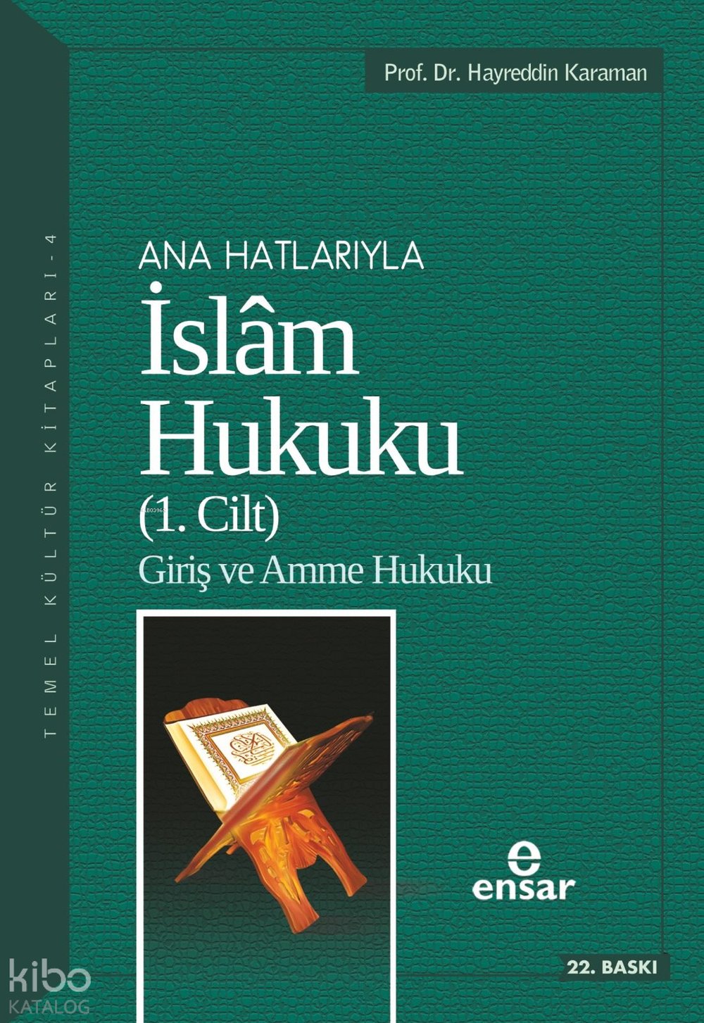 Anahatlarıyla İslam Hukuku 1. Cilt - Hayreddin Karaman