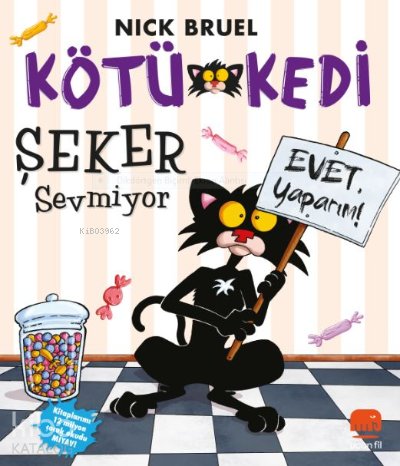 Kötü Kedi Şeker Sevmiyor - Nick Bruel