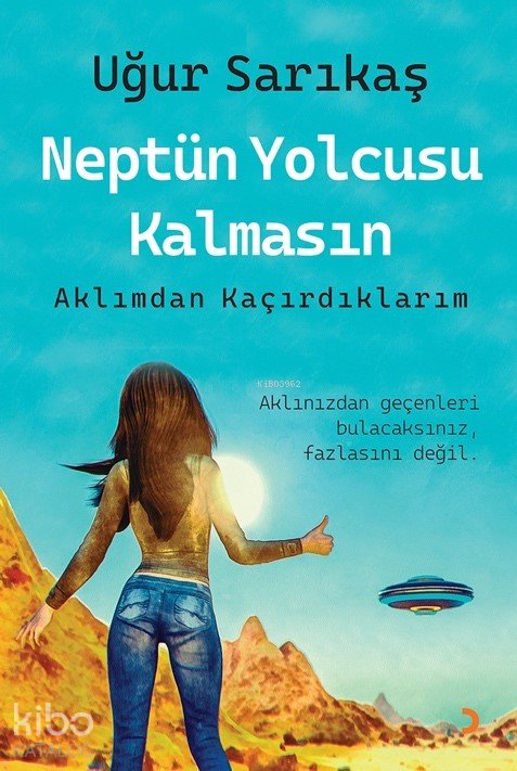 Neptün Yolcusu Kalmasın