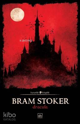 Dracula - Abraham Bram Stoker