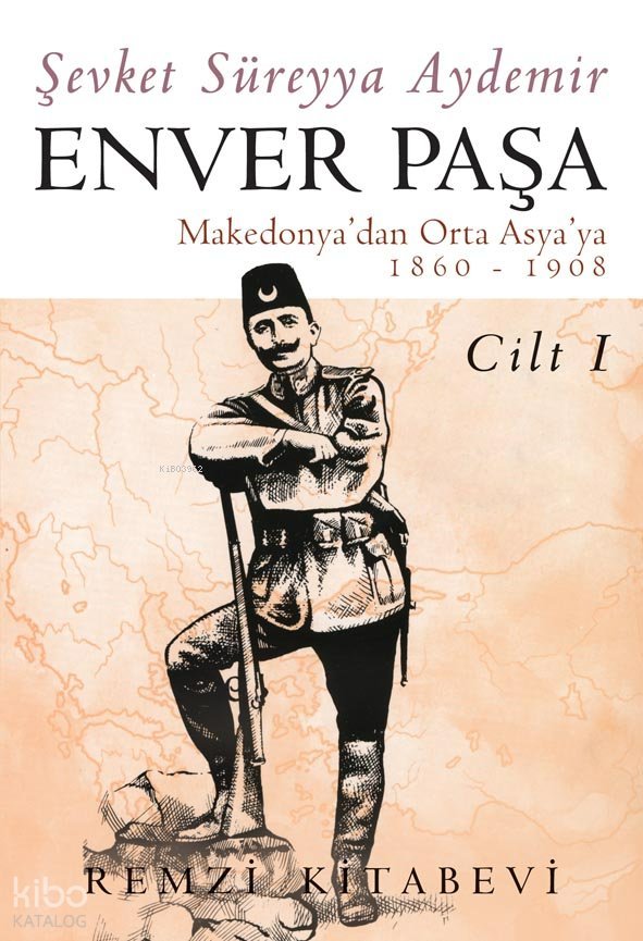 Enver Paşa 1 - Şevket Süreyya Aydemir