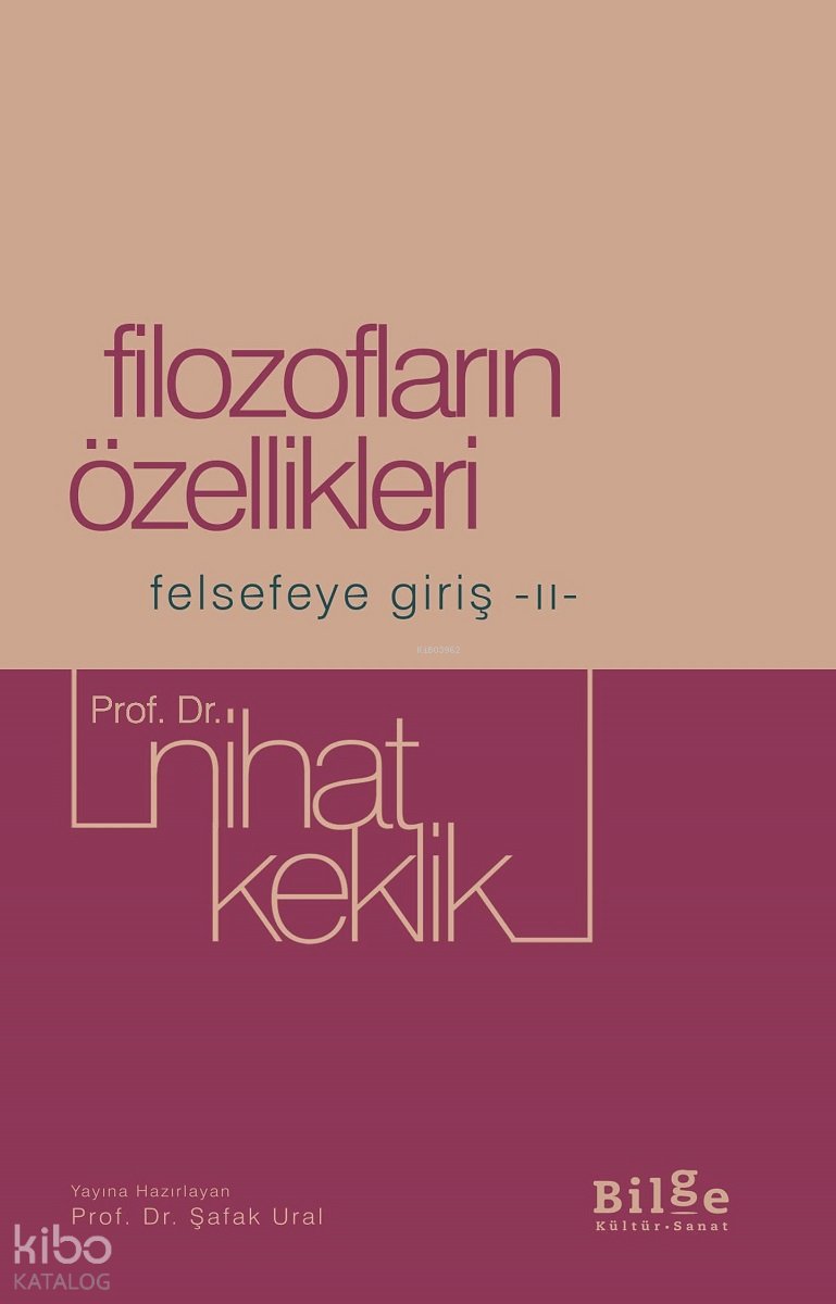 Filozofların Özellikleri Felsefeye Giriş II - Nihat Keklik