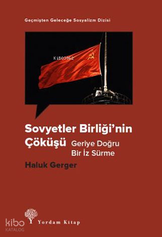 Sovyetler Birliği'nin Çöküşü