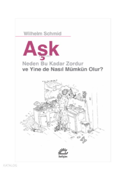 Aşk - Wilhelm Schmid