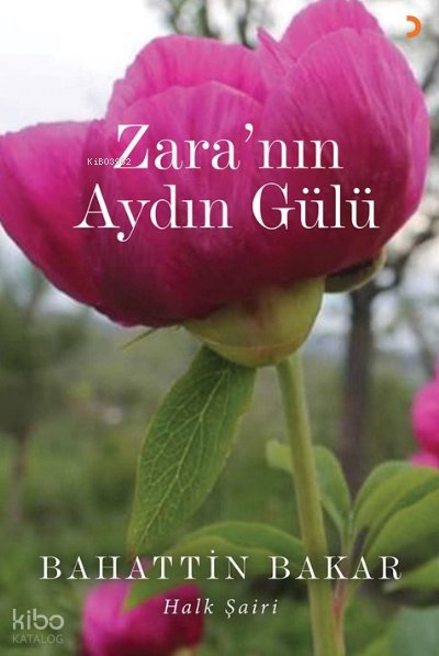 Zara’nın Aydın Gülü - Bahattin Bakar