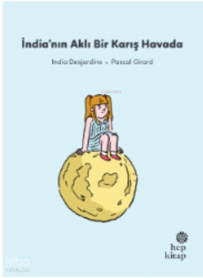 İlk Okuma Hikâyeleri: İndia’nın Aklı Bir Karış Havada