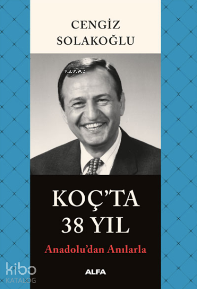 Koç'ta 38 Yıl