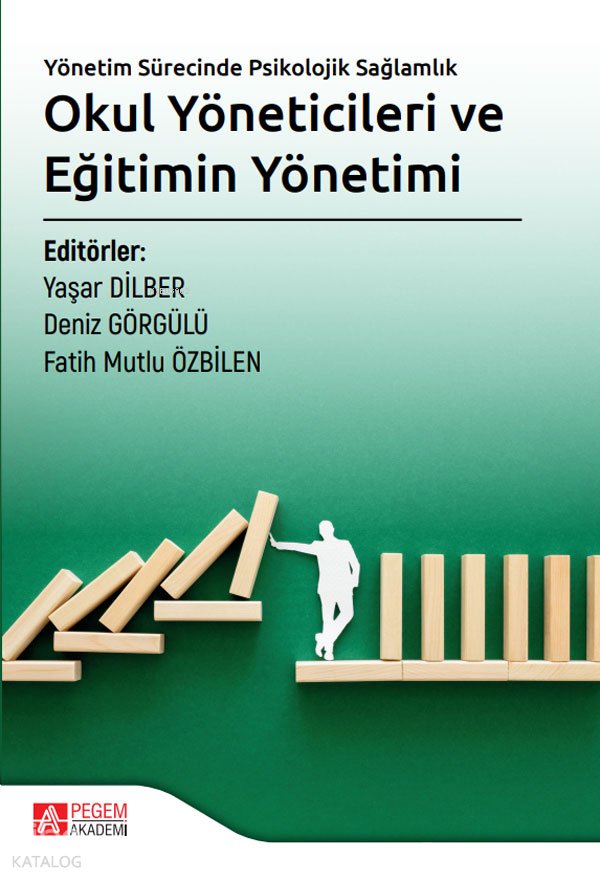 Yönetim Sürecinde Psikolojik Sağlamlık: Okul Yöneticileri ve Eğitimin Yönetimi