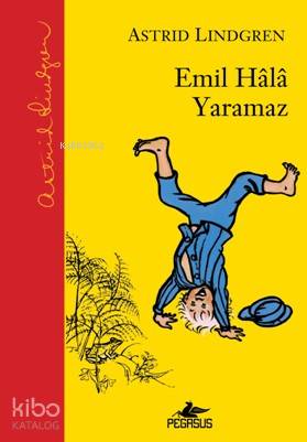 Emil Hala Yaramaz - Astrid Lindgren