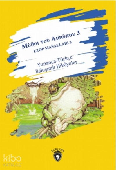 Μύθοι του Αισώπου 3 - Ezop Masalları 3