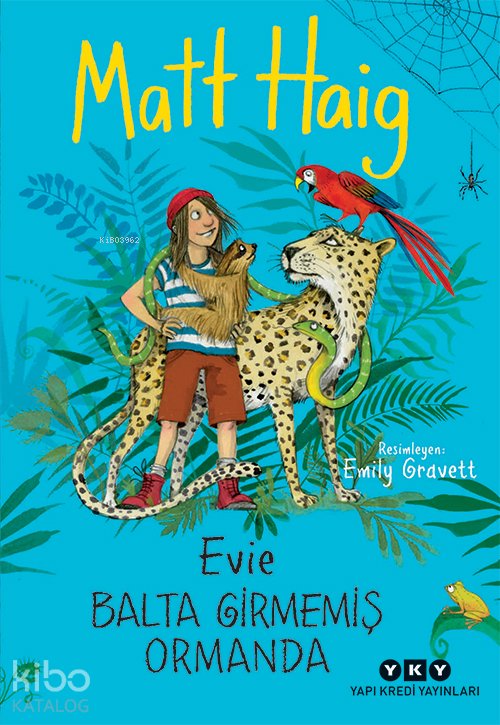 Evie Balta Girmemiş Ormanda - Matt Haig