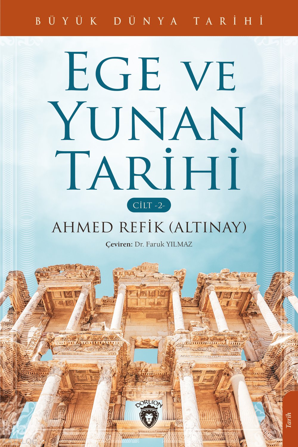 Büyük Dünya Tarihi Ege Ve Yunan Tarihi - Ahmed Refik Altınay