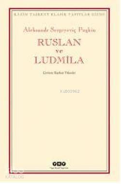 Ruslan ve Ludmila - Aleksandr Sergeyeviç Puşkin