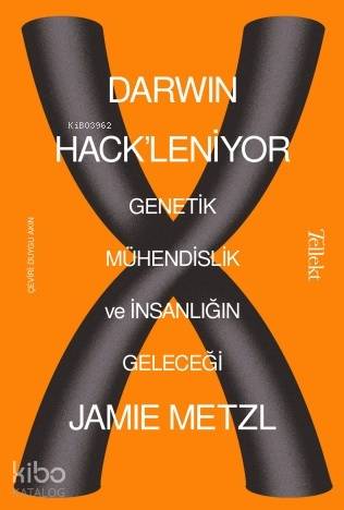 Darwin Hack'leniyor: Genetik Mühendislik ve İnsanlığın Geleceği