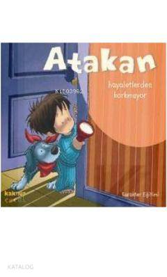 Atakan Hayaletlerden Korkmuyor - Sandrine Deredel Rogeon