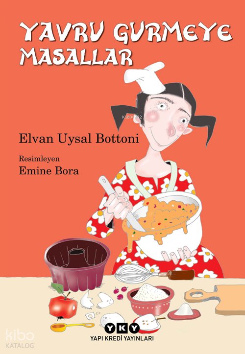 Yavru Gurmeye Masallar - Elvan Uysal Bottoni