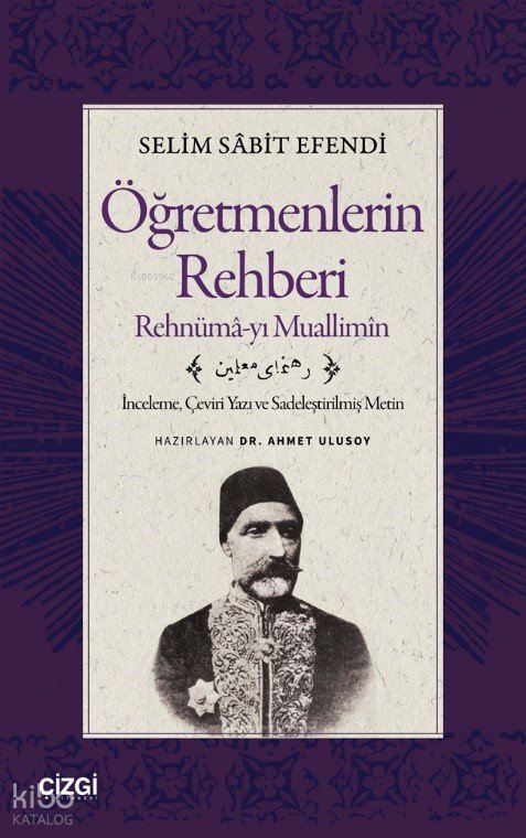 Öğretmenlerin Rehberi - Rehnümâ-yı Muallimîn